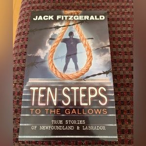 ADD-ON $10. Ten Steps To The Gallows True Stories of NL by Jack Fitzgerald SC